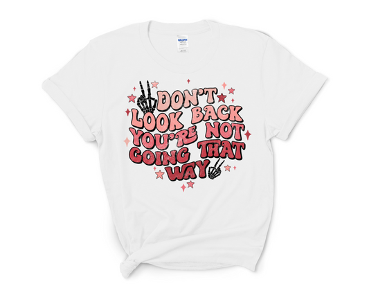 Don't Look Back DTF Transfer