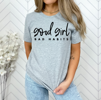 Good Girls Bad Habits Black DTF Transfer