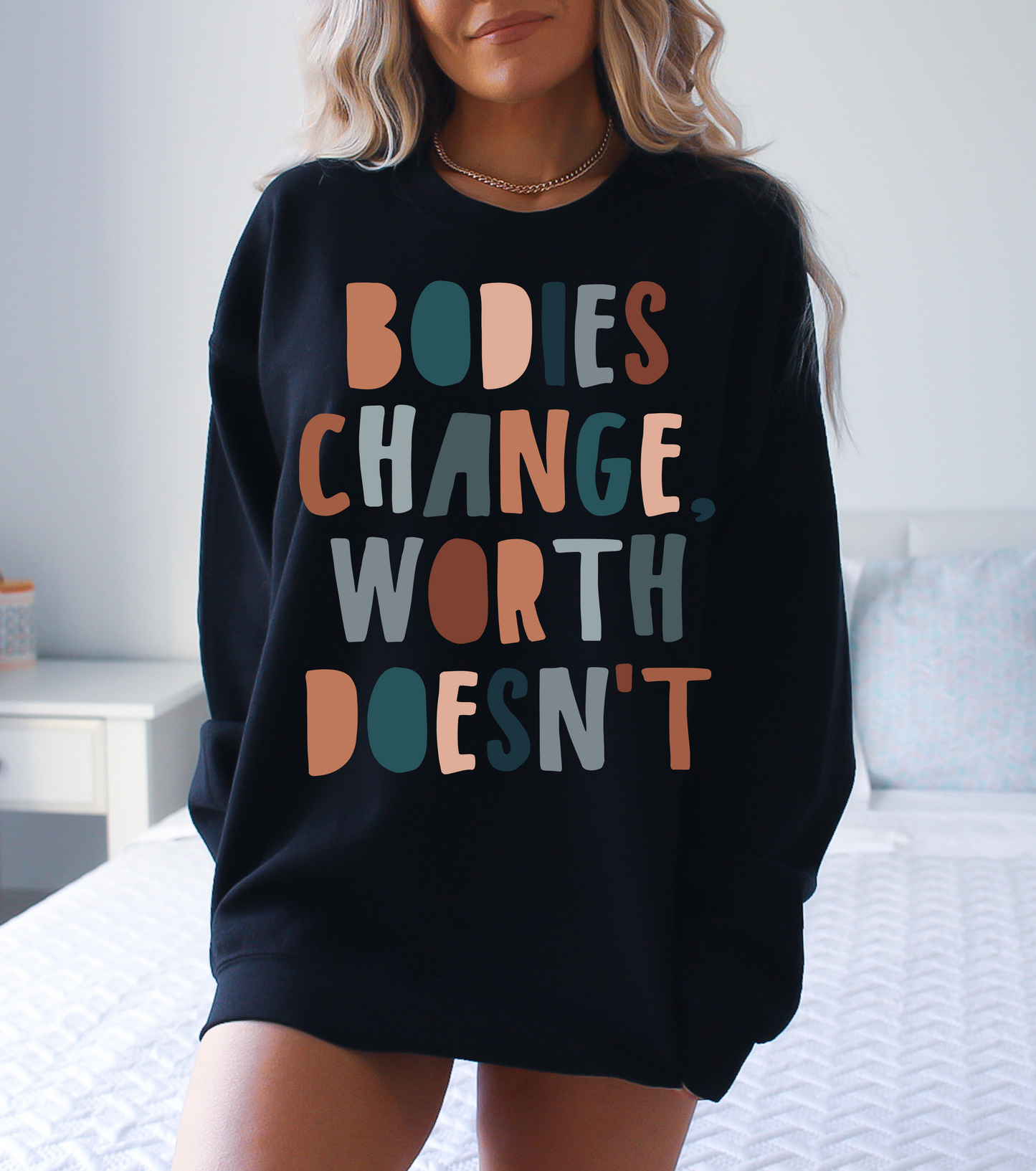 Bodies Change, Worth Doesn't DTF Transfer