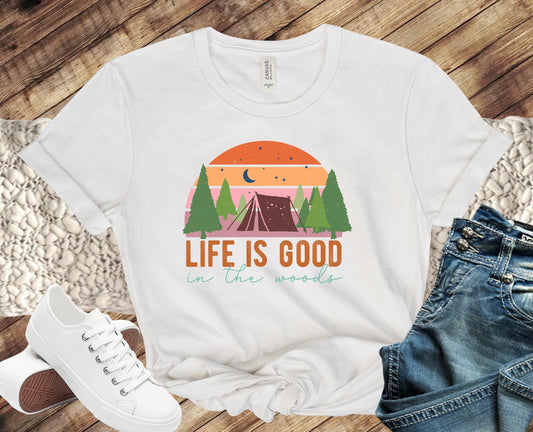 Life is good in the woods DTF Transfer