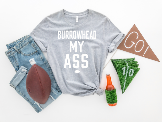 White Burrowhead My Ass -  DTF Transfer