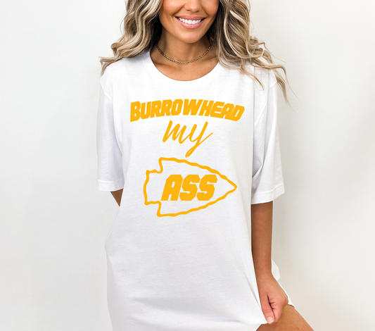 Yellow Burrowhead My Ass -  DTF Transfer