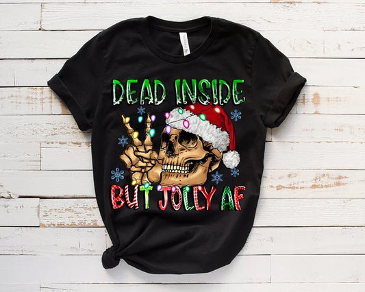 Dead Inside but Jolly AF DTF Transfer