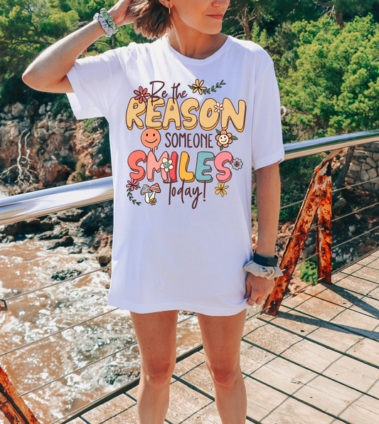 Be The Reason Someone Smiles Today DTF Transfer