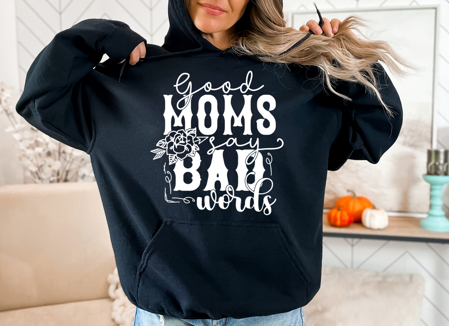 White Good Moms Say Bad Words - DTF Transfer