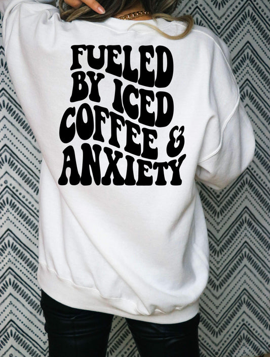 Fueled By Iced Coffee & Anxiety DTF Transfer