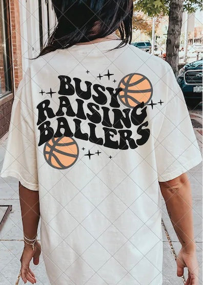 Basketball Busy Raising Ballers DTF Transfer