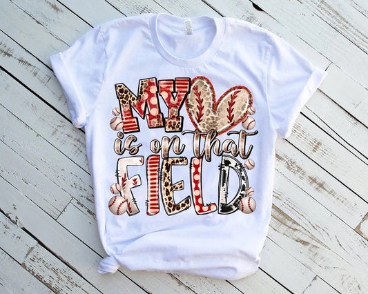 My Heart is on that Field Baseball - DTF Transfer