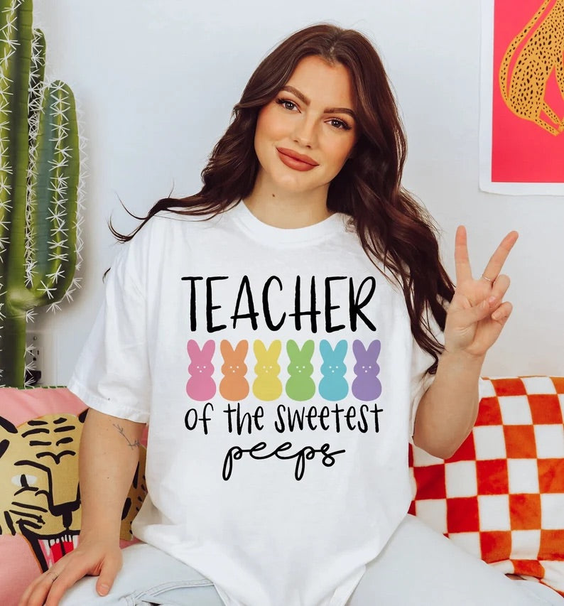 Teacher of the sweetest peeps - DTF Transfer