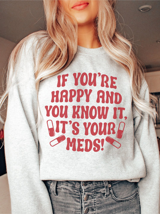 If You're Happy and you know it - DTF Transfer