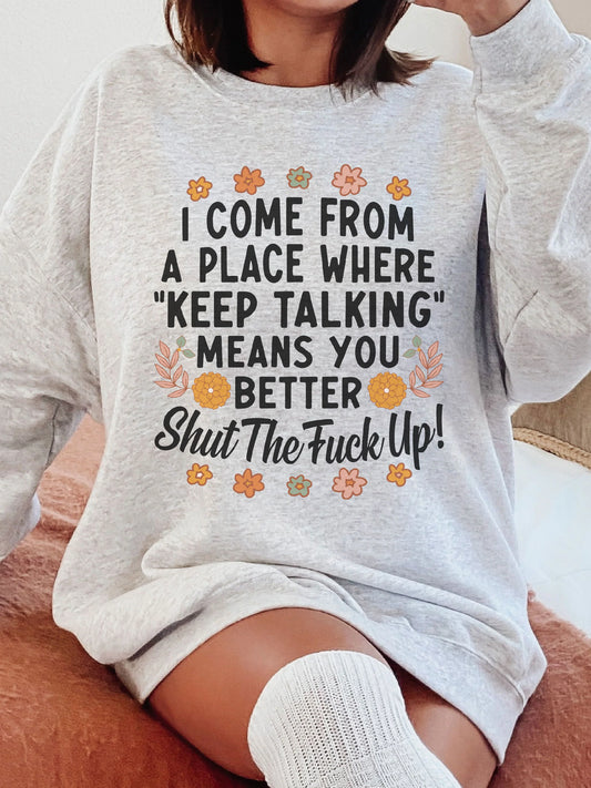 I Come From a Place Where - DTF Transfer