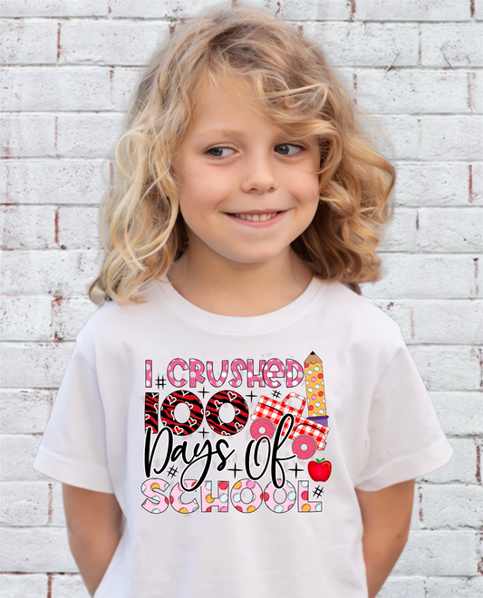 I crushed 100 days of school DTF Transfer