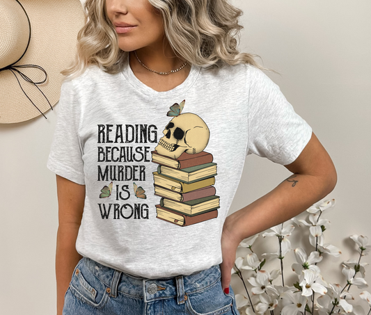 Reading Because Murder Is Wrong DTF Transfer
